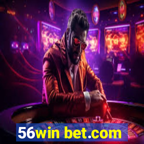 56win bet.com